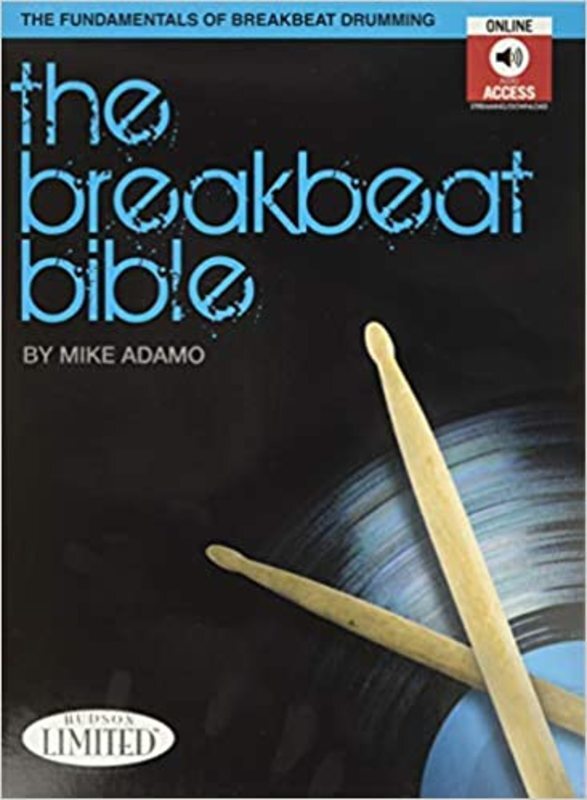 Book cover for "The Breakbeat Bible" by Mike Adamo