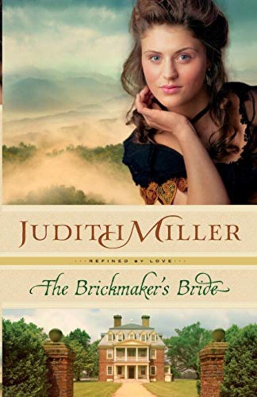 Book cover for "The Brickmaker's Bride" by Judith Miller