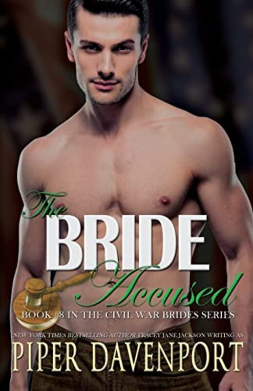 Book cover for "The Bride Accused" by Piper Davenport