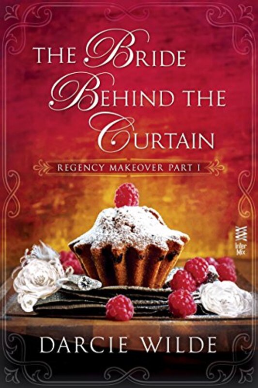 Book cover for "The Bride Behind the Curtain" by Darcie Wilde