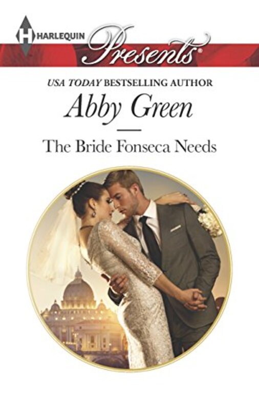 Book cover for "The Bride Fonseca Needs" by Abby Green