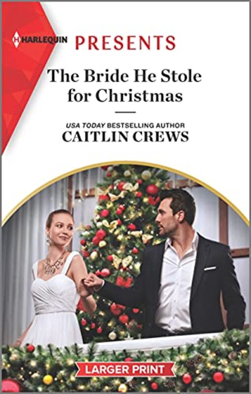 Book cover for "The Bride He Stole for Christmas" by Caitlin Crews