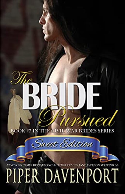 Book cover for "The Bride Pursued - Sweet Edition" by Piper Davenport