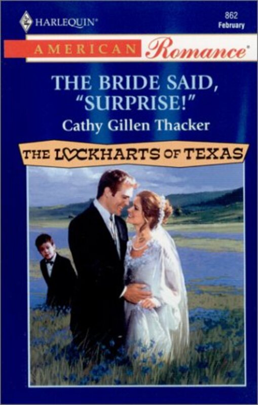 Book cover for "The Bride Said, "Surprise!"" by Cathy Gillen Thacker