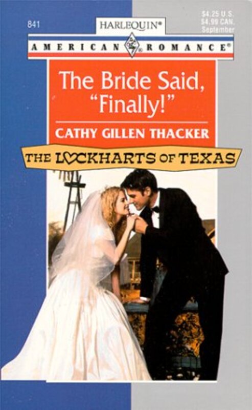 Book cover for "The Bride Said, Finally!" by Cathy Gillen Thacker