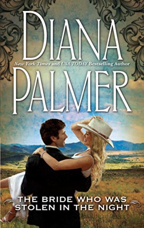 Book cover for "The Bride Who was Stolen in the Night" by Diana Palmer