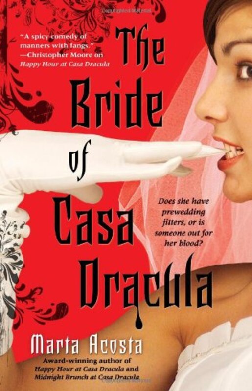 Book cover for "The Bride of Casa Dracula" by Marta Acosta