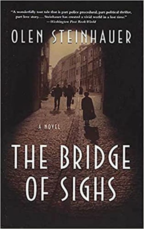 Book cover for "The Bridge of Sighs" by Olen Steinhauer