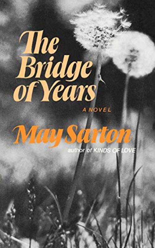 Book cover for "The Bridge of Years" by May Sarton