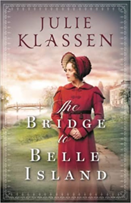 Book cover for "The Bridge to Belle Island" by Julie Klassen