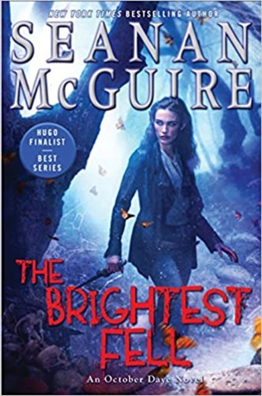 Book cover for "The Brightest Fell" by Seanan McGuire