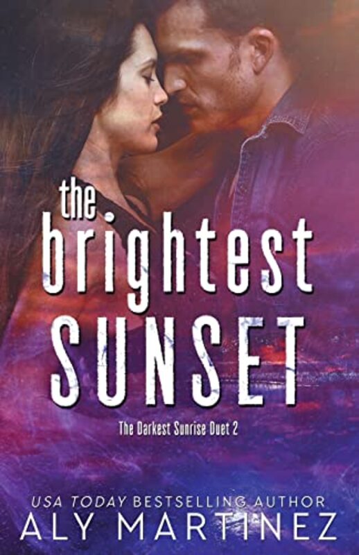 Book cover for "The Brightest Sunset" by Aly Martinez