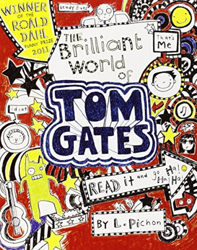 Book cover for "The Brilliant World of Tom Gates" by Liz Pichon