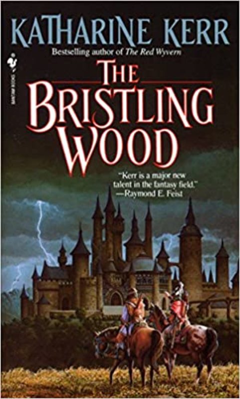Book cover for "The Bristling Wood" by Katharine Kerr