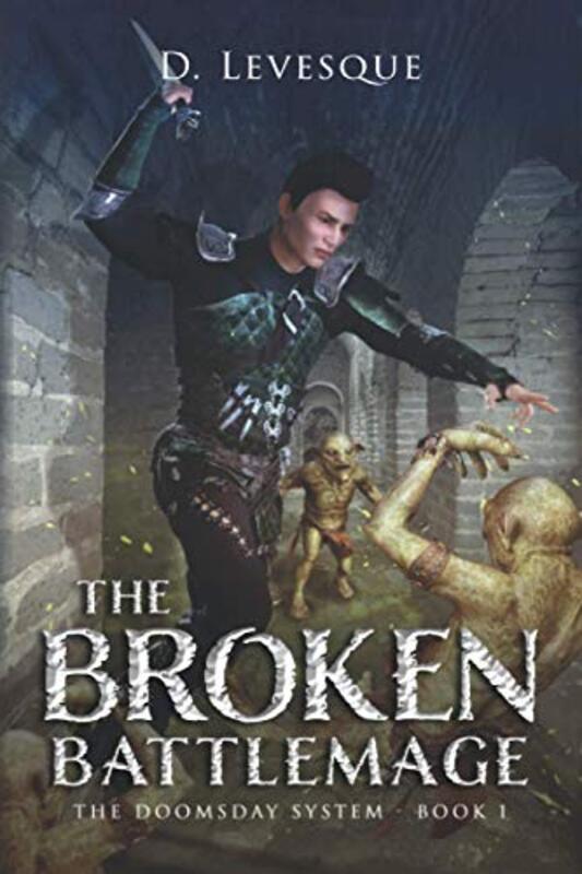 Book cover for "The Broken Battlemage" by D Levesque