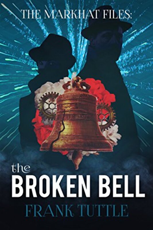 Book cover for "The Broken Bell" by Frank Tuttle