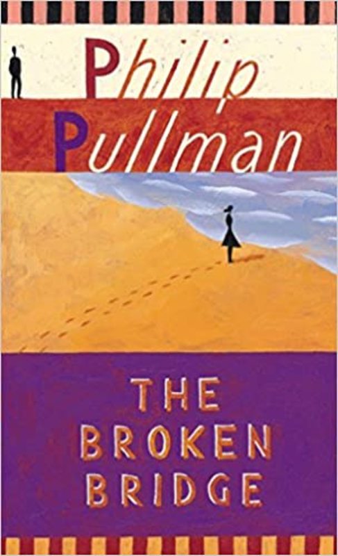 Book cover for "The Broken Bridge" by Philip Pullman