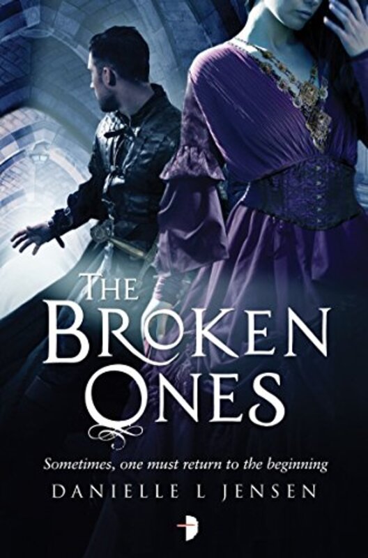 Book cover for "The Broken Ones" by Danielle L Jensen