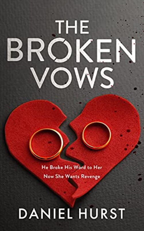 Book cover for "The Broken Vows" by Daniel Hurst