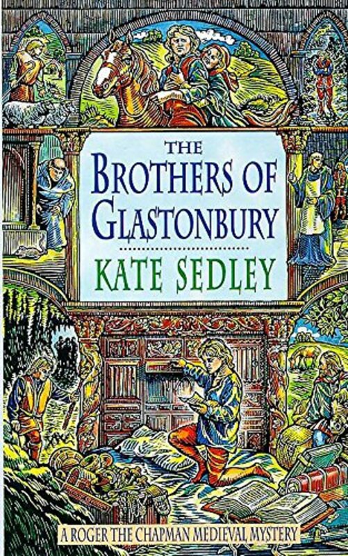 Book cover for "The Brothers of Glastonbury" by Kate Sedley