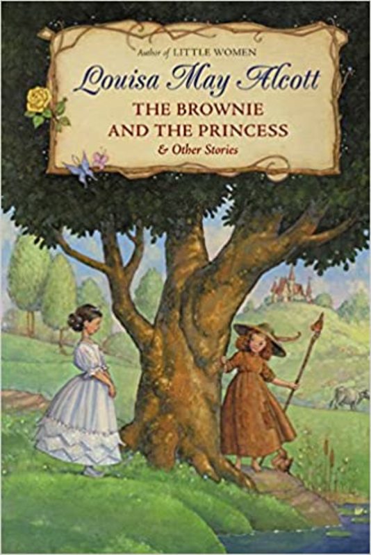 Book cover for "The Brownie and the Princess" by Louisa May Alcott