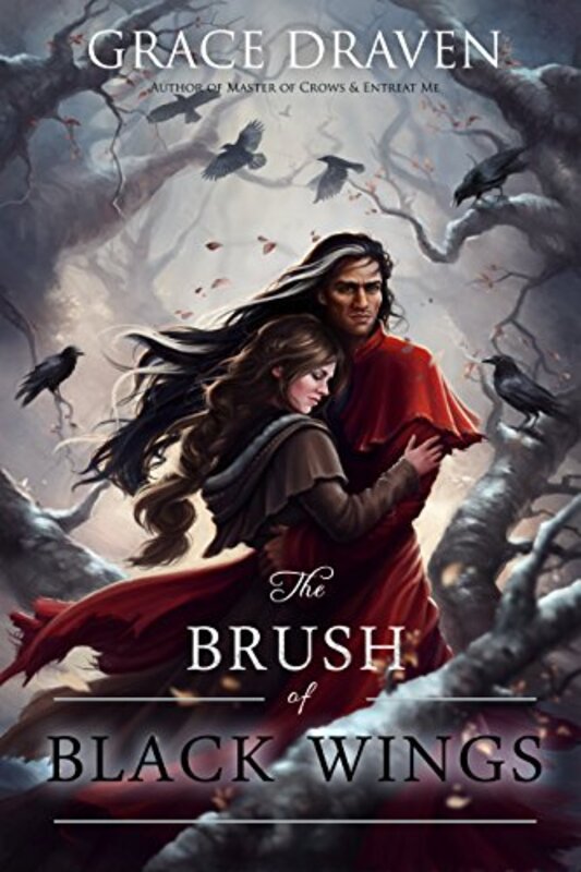 Book cover for "The Brush of Black Wings" by Grace Draven