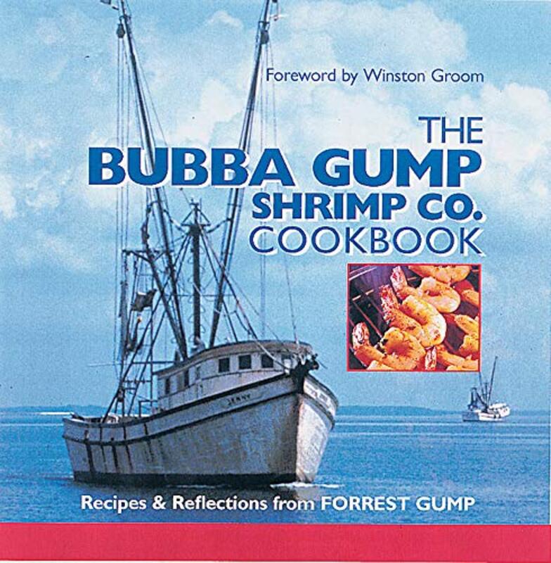 Book cover for "The Bubba Gump Shrimp Co. Cookbook" by Winston Groom