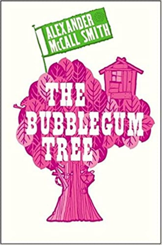 Book cover for "The Bubblegum Tree" by Alexander McCall Smith