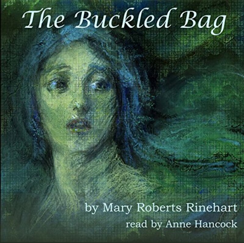 Book cover for "The Buckled Bag" by Mary Roberts Rinehart