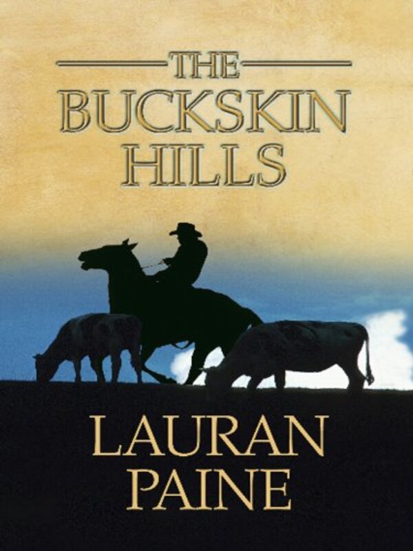 Book cover for "The Buckskin Hills" by Lauran Paine