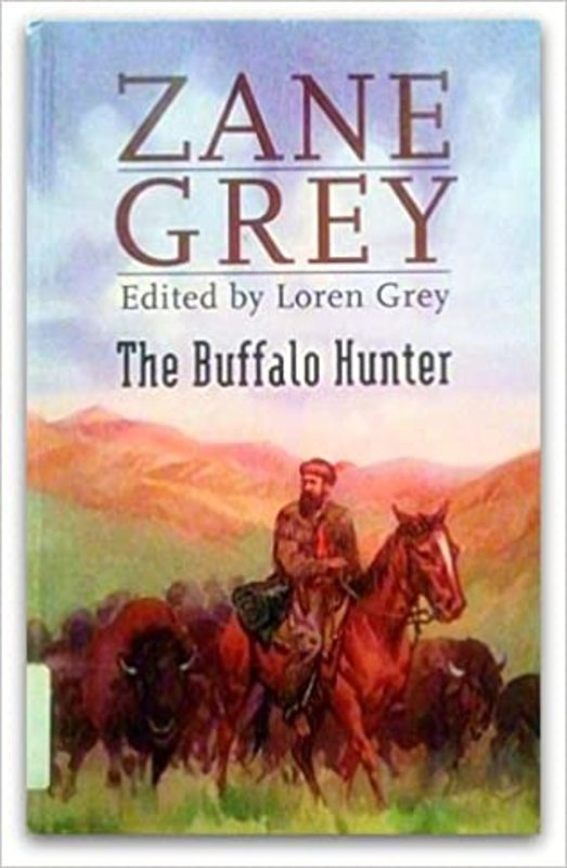 Book cover for "The Buffalo Hunter" by Zane Grey