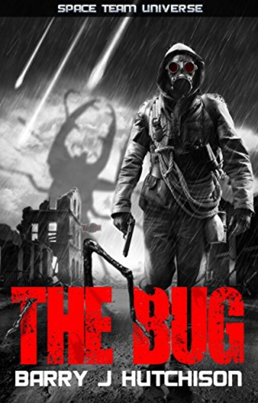 Book cover for "The Bug: Complete Season One" by Barry J Hutchison