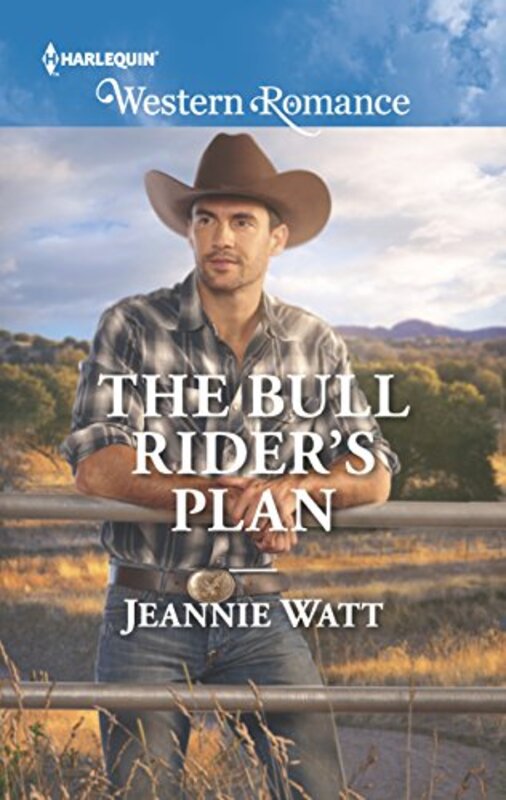 Book cover for "The Bull Rider's Plan" by Jeannie Watt