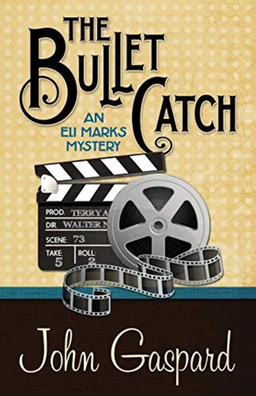 Book cover for "The Bullet Catch" by John Gaspard