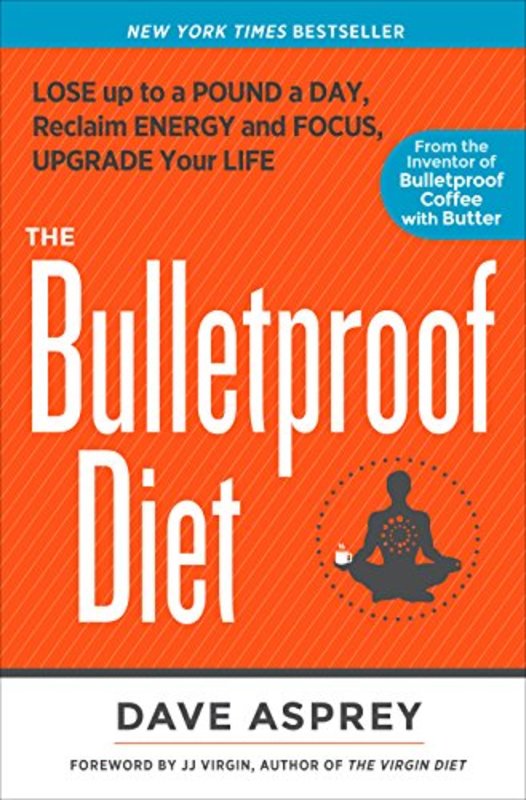 Book cover for "The Bulletproof Diet" by Dave Asprey
