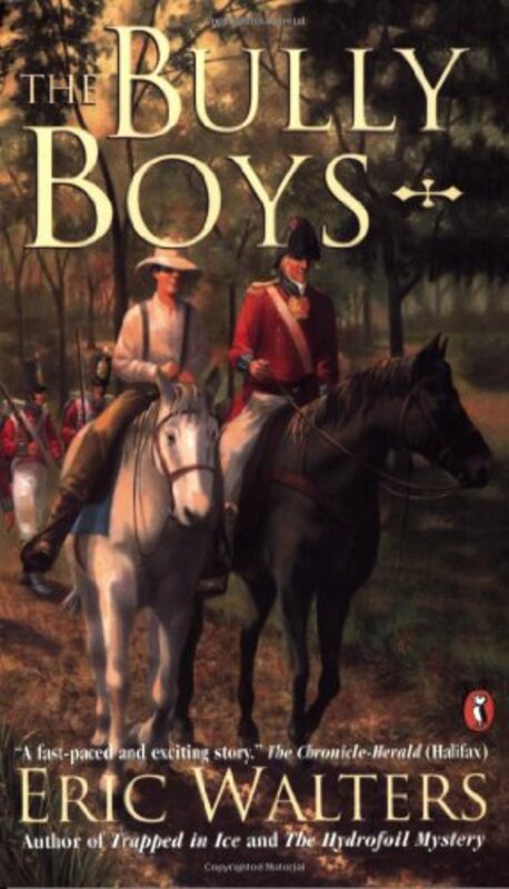 Book cover for "The Bully Boys" by Eric Walters