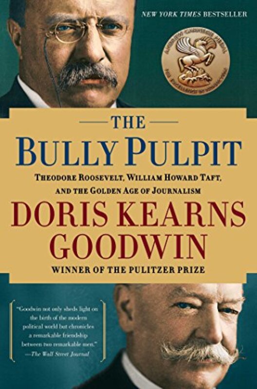 Book cover for "The Bully Pulpit"