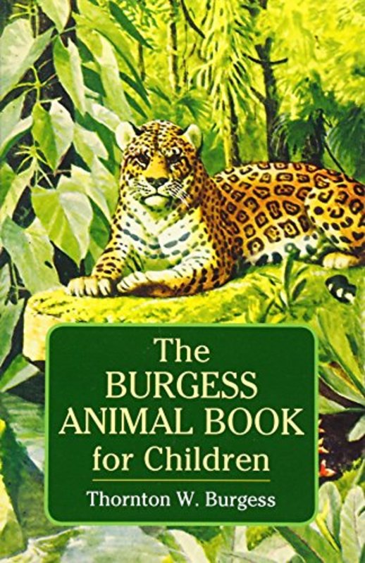 Book cover for "The Burgess Animal Book for Children" by Thornton W Burgess