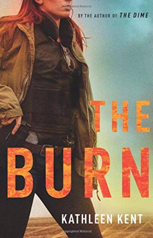 Book cover for "The Burn" by Kathleen Kent