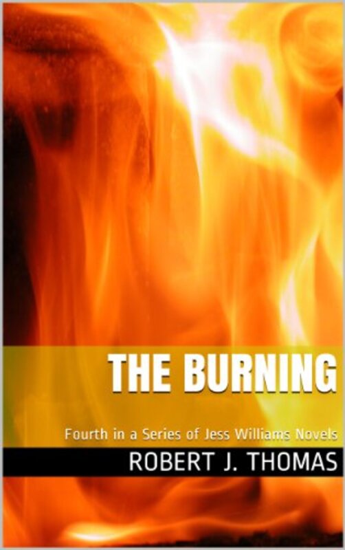 Book cover for "The Burning" by Robert J Thomas