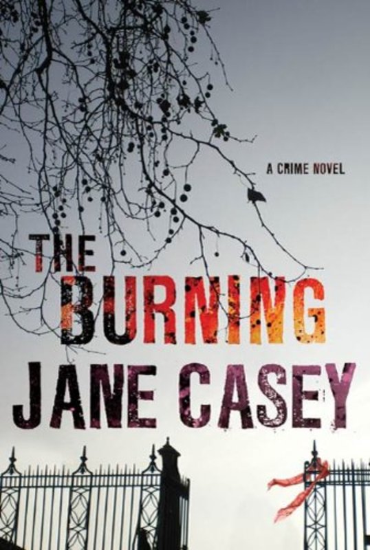 Book cover for "The Burning" by Jane Casey