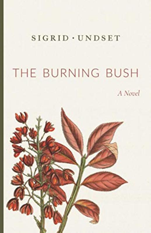 Book cover for "The Burning Bush" by Sigrid Undset