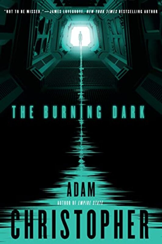 Book cover for "The Burning Dark" by Adam Christopher