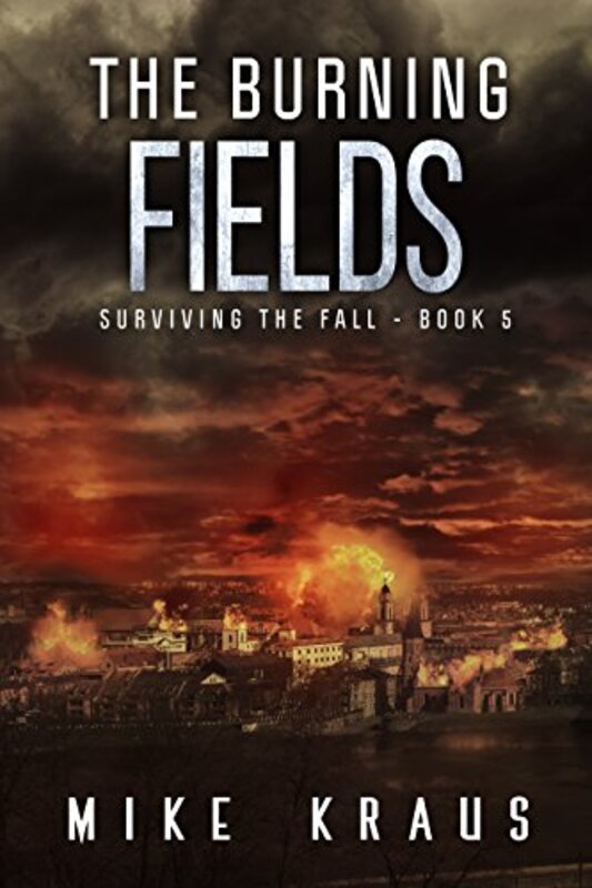 Book cover for "The Burning Fields" by Mike Kraus
