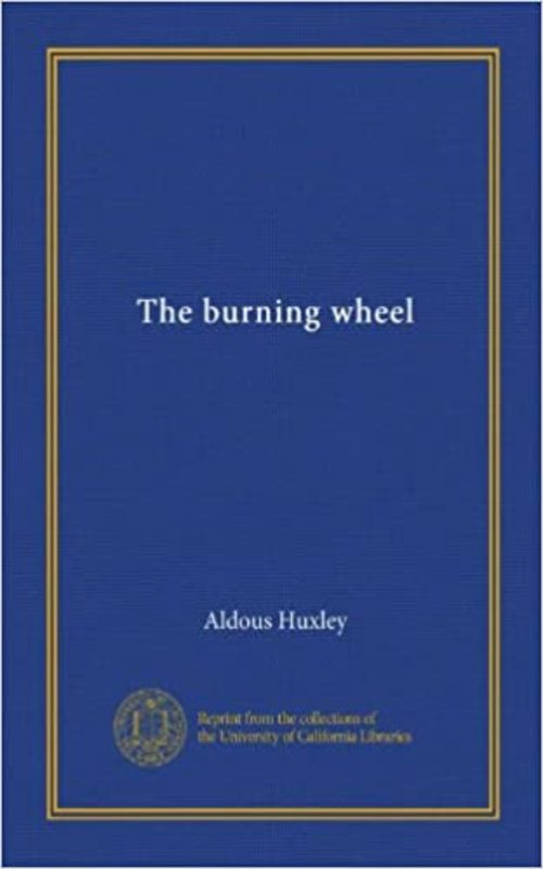 Book cover for "The Burning Wheel" by Aldous Huxley