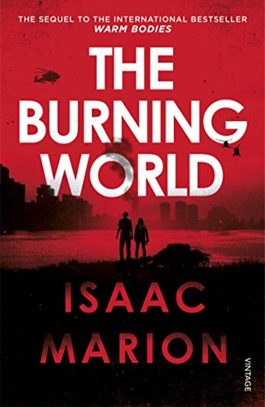 Book cover for "The Burning World" by Isaac Marion