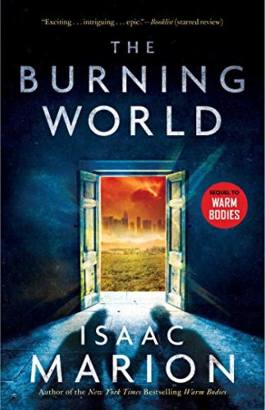 Book cover for "The Burning World" by Isaac Marion