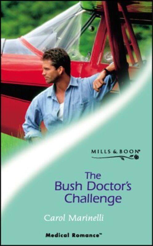Book cover for "The Bush Doctor's Challenge" by Carol Marinelli