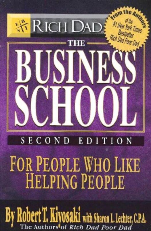 Book cover for "The Business School For People Who Like Helping People" by Robert T Kiyosaki