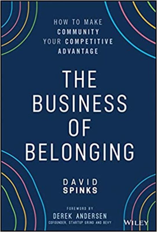 Book cover for "The Business of Belonging" by David Spinks
